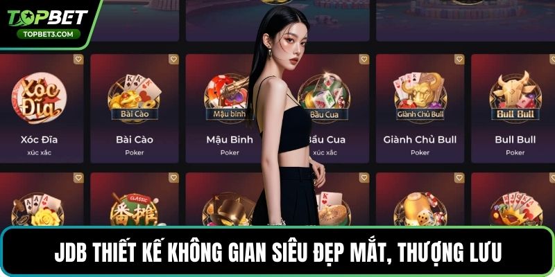 JDB thiết kế không gian siêu đẹp mắt, thượng lưu