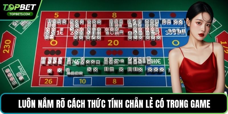 Luôn nắm rõ cách thức tính chẵn lẻ có trong game