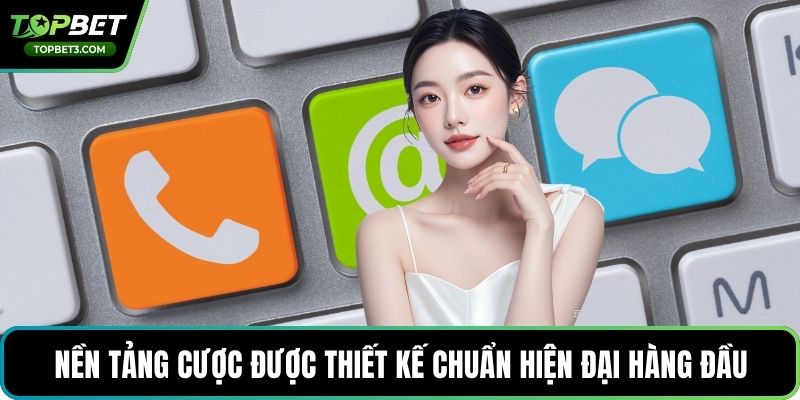 Nền tảng cược được thiết kế chuẩn hiện đại hàng đầu