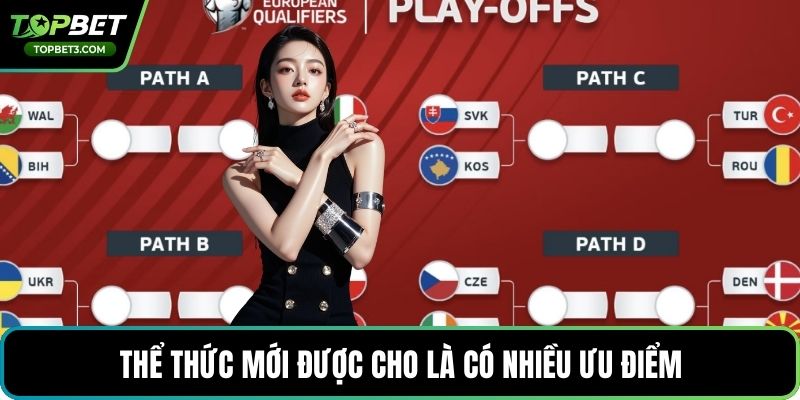 Thể thức mới được cho là có nhiều ưu điểm